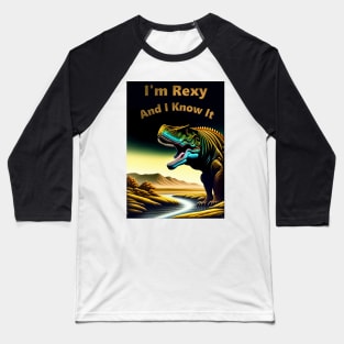 I'm Rexy And I Know It Dinosaur Print Baseball T-Shirt